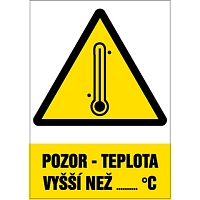 Značka Pozor – Teplota vyšší než … °C, samolepicí fólie, 210 × 297 mm